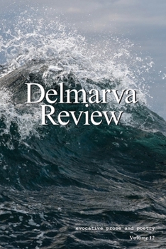 Paperback Delmarva Review: Volume 12 Book