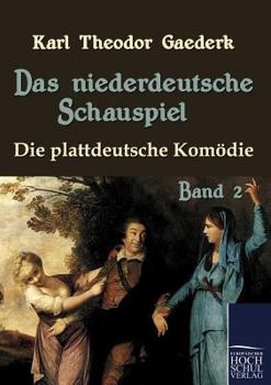 Paperback Das niederdeutsche Schauspiel [German] Book