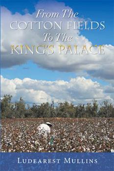 Paperback From the Cotton Fields to the King's Palace Book