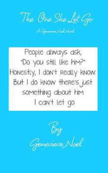 Paperback The One She Let Go: A Genevieve Noel Novel Book