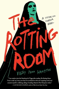 The Rotting Room: A Historical Horror Novel