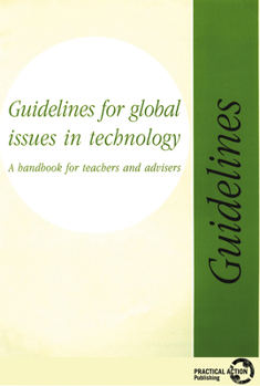 Paperback Guidelines for Global Issues in Technology: A Handbook for Teachers and Advisers Book