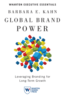 Paperback Global Brand Power: Leveraging Branding for Long-Term Growth Book