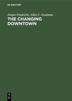 Hardcover The Changing Downtown Book