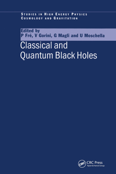 Hardcover Classical and Quantum Black Holes (Studies in High Energy Physics, Cosmology and Gravitation) Book