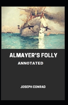 Paperback Almayer's Folly Annotated Book