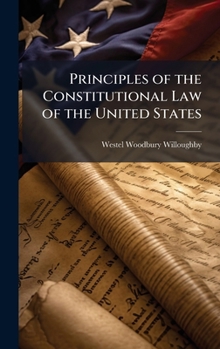 Principles of the Constitutional Law of the United States