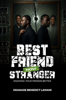Paperback Best Friend Now Stranger: Knowing Your Friends Better Book