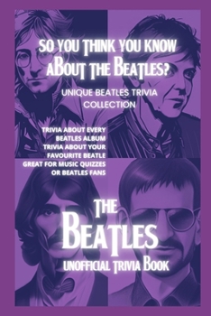 Paperback So You Think You Know About The Beatles? Book