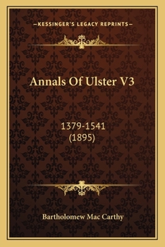 Paperback Annals Of Ulster V3: 1379-1541 (1895) Book