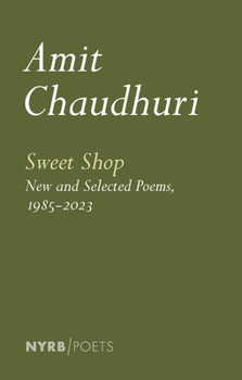Paperback Sweet Shop: New and Selected Poems, 1985-2023 Book