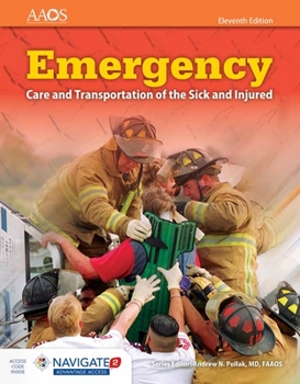 Paperback Emergency Care and Transportation of the Sick and Injured Includes Navigate Advantage Access, Eleventh Edition + Fisdap Assessment Package Book