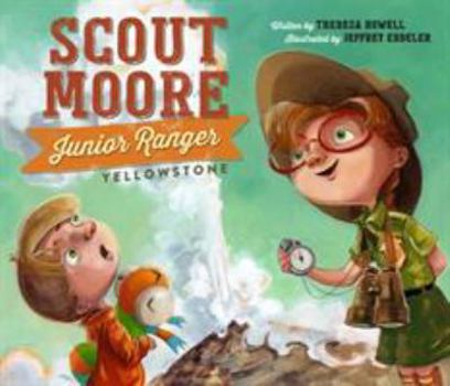 Hardcover Scout Moore, Junior Ranger: Yellowstone Book