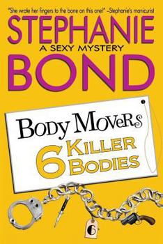 6 Killer Bodies - Book #6 of the Body Movers