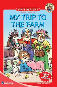 My Trip to the Farm - Book  of the Little Critter Readers