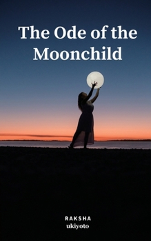 Paperback The Ode of the Moonchild Book