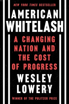 Paperback American Whitelash: A Changing Nation and the Cost of Progress Book