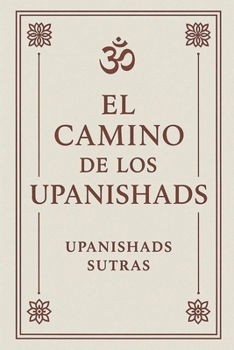 Paperback El Camino de los Upanishads [Spanish] Book