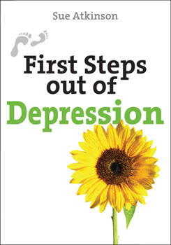 Paperback First Steps Out of Depression Book