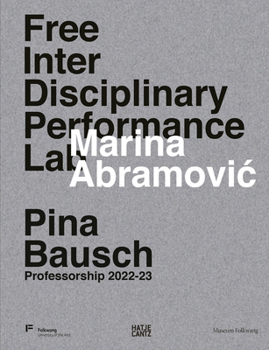 Free Interdisciplinary Performance Lab: Marina Abramovic and Pina Bausch
