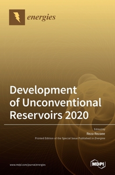 Hardcover Development of Unconventional Reservoirs 2020 Book