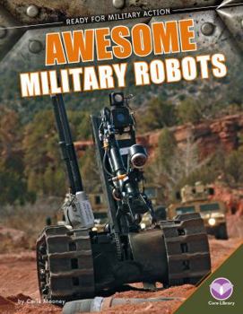 Library Binding Awesome Military Robots Book
