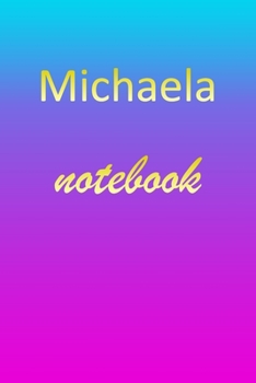 Michaela: Blank Notebook Wide Ruled Lined Paper Notepad Writing Pad Practice Journal Custom Personalized First Name Initial M Blue Purple Gold Taking Class Notes, Homework, Studying School Homeschool 
