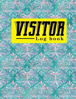 Paperback Visitor Log Book: Visitor Entry Register Format, Visitor Sign In System, Visitor Register Format, Visitors Register Book, For Signing In Book