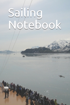 Sailing Diary: Sailing Notebook
