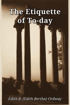 Paperback The Etiquette of To-day Book