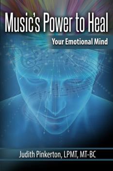 Paperback Music's Power to Heal: Your Emotional Mind Book