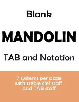 Paperback Blank Mandolin TAQB and Notation: 7 systems per page with treble clef staff and TAB staff Book