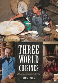 Hardcover Three World Cuisines: Italian, Mexican, Chinese Book