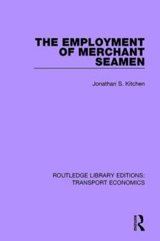 Paperback The Employment of Merchant Seamen Book