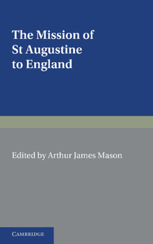 Paperback The Mission of St Augustine to England Book