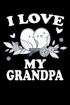 Paperback I Love My Grandpa: Family Collection Book