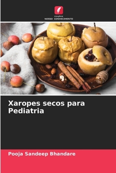 Xaropes secos para Pediatria