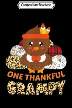 Composition Notebook: One Thankful Grampy Turkey Leopard Thanksgiving Gifts  Journal/Notebook Blank Lined Ruled 6x9 100 Pages