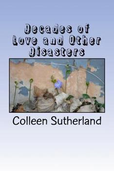 Paperback Decades of Love and Other Disasters Book