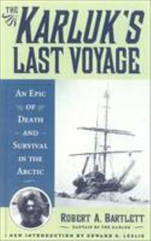 Paperback The Karluk's Last Voyage: An Epic of Death and Survival in the Arctic Book