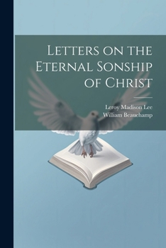 Paperback Letters on the Eternal Sonship of Christ Book