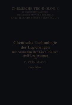 Paperback Chemische Technologie Der Legierungen: Mit Ausnahme Der Eisen-Kohlenstoff-Legierungen [German] Book