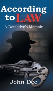 Hardcover According to Law: A Detective's Memoir Book