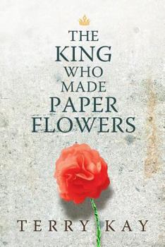 Hardcover The King Who Made Paper Flowers Book