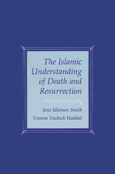 Paperback Islamic Understanding of Death and Resurrection Book