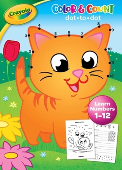 Paperback Crayola: Color & Count: Learn Numbers 1-12 Book