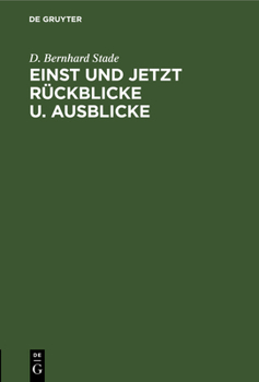 Hardcover Einst Und Jetzt Rückblicke U. Ausblicke: Rede Gehalten Am 25. November 1905 Im Festaktus Der Ludwigs-Universität Zur Feier Des Geburtstags Seiner Köni [German] Book