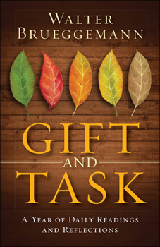 Hardcover Gift and Task: A Year of Daily Readings and Reflections Book