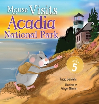 Hardcover Mouse Visits Acadia National Park Book