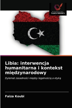 Paperback Libia: interwencja humanitarna i kontekst międzynarodowy [Polish] Book